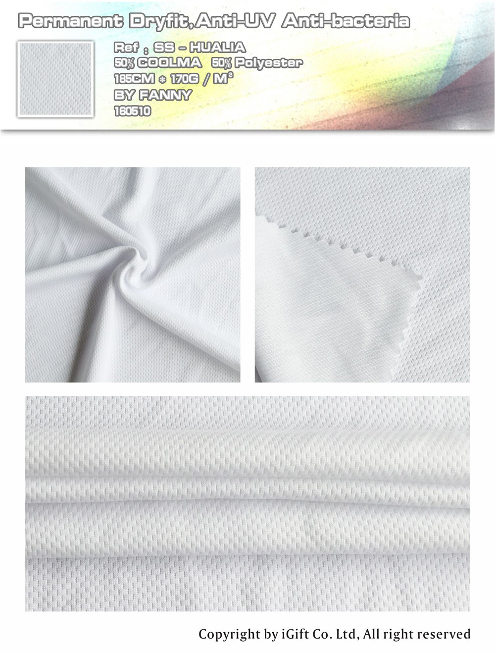Permanent Dryfit,Anti-UV Anit-bacteria   Ref:SS-HUALIA    50％ COOLMA   50％Polyester    185CM*170G/M²   BY  FANNY   160510