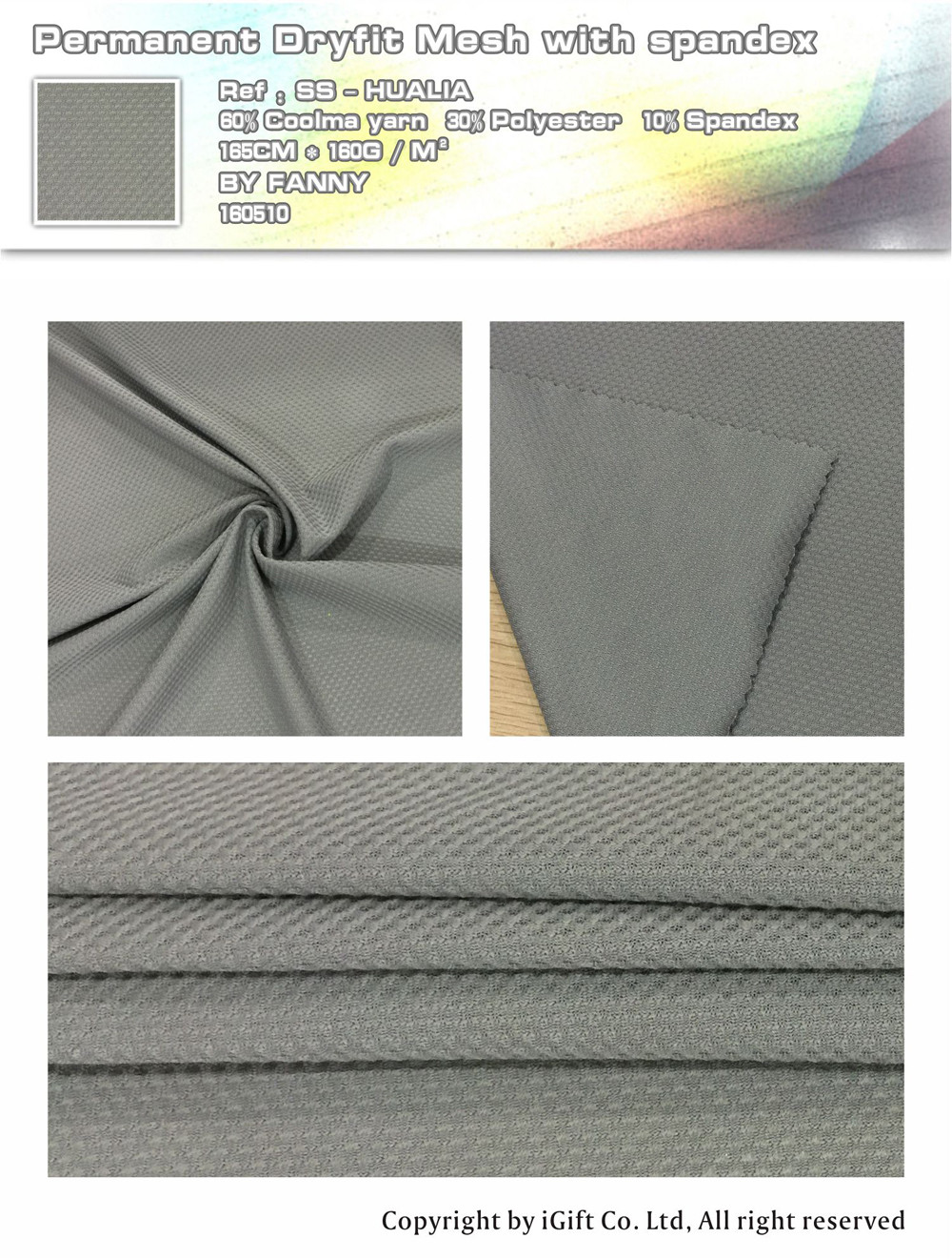 Permanent Dryfit Mesh with spandex        Ref:SS-HUALIA    60％ Coolma yarn   30％Polyester 10％Spandex     165CM*160G/M²   BY  FANNY   160510